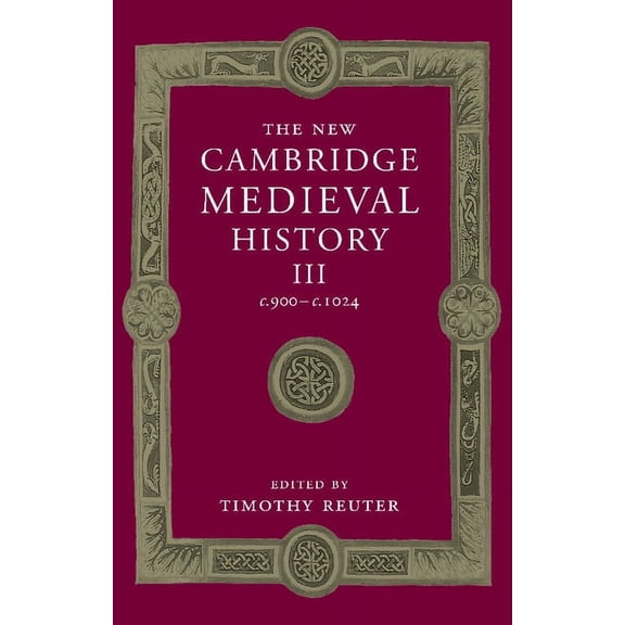 New Cambridge Medieval History The New Cambridge Medieval History, Book 3, (Paperback)