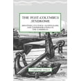 thumbnail image 1 of New Caribbean Studies The Post-Columbus Syndrome: Identities, Cultural Nationalism, and Commemorations in the Caribbean, (Hardcover), 1 of 1