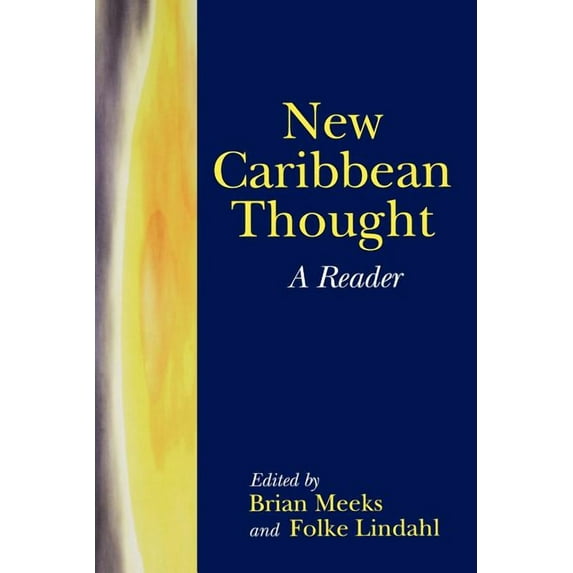 New Caribbean Thought: A Reader, (Paperback)