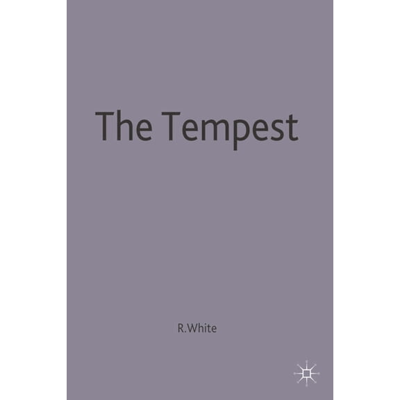 New Casebooks The Tempest: Contemporary Critical Essays, Book 118, (Paperback)