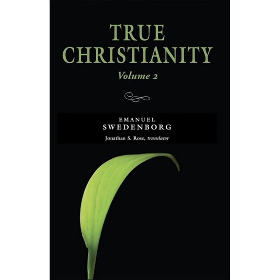 New Century Edition True Christianity Volume 2: The Portable New Century Edition Volume 2, Book 2, (Paperback)