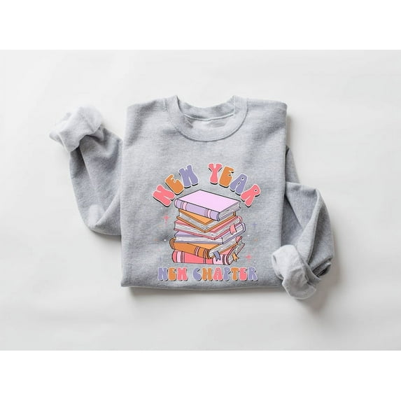 New Chapters 365 New Chances Sweatshirt, 2024 Happy New Years Sweatshirt, New Year Gift, New Years Party Sweatshirt