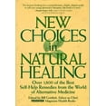 thumbnail image 1 of Pre-Owned New Choices in Natural Healing: Over 1,800 of the Best Self-Help Remedies from the World of (Hardcover) by Bill Gottleib, B Gottlieb, 1 of 1