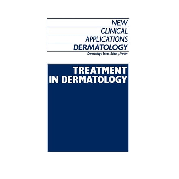 New Clinical Applications: Dermatology Treatment in Dermatology, Book 4, (Hardcover)