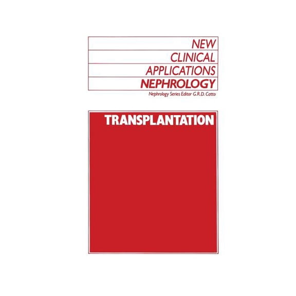 New Clinical Applications: Nephrology Transplantation, Book 9, (Paperback)