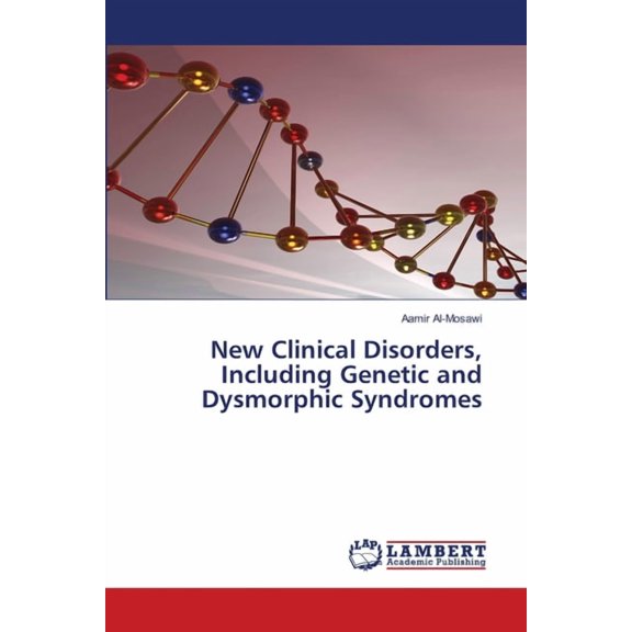 New Clinical Disorders, Including Genetic and Dysmorphic Syndromes, (Paperback)