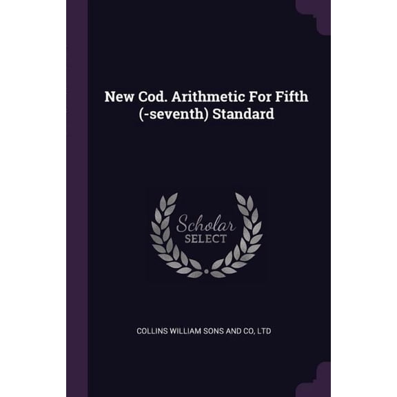 New Cod. Arithmetic For Fifth (-seventh) Standard (Paperback)