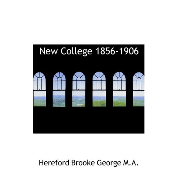 New College 1856-1906 (Paperback)