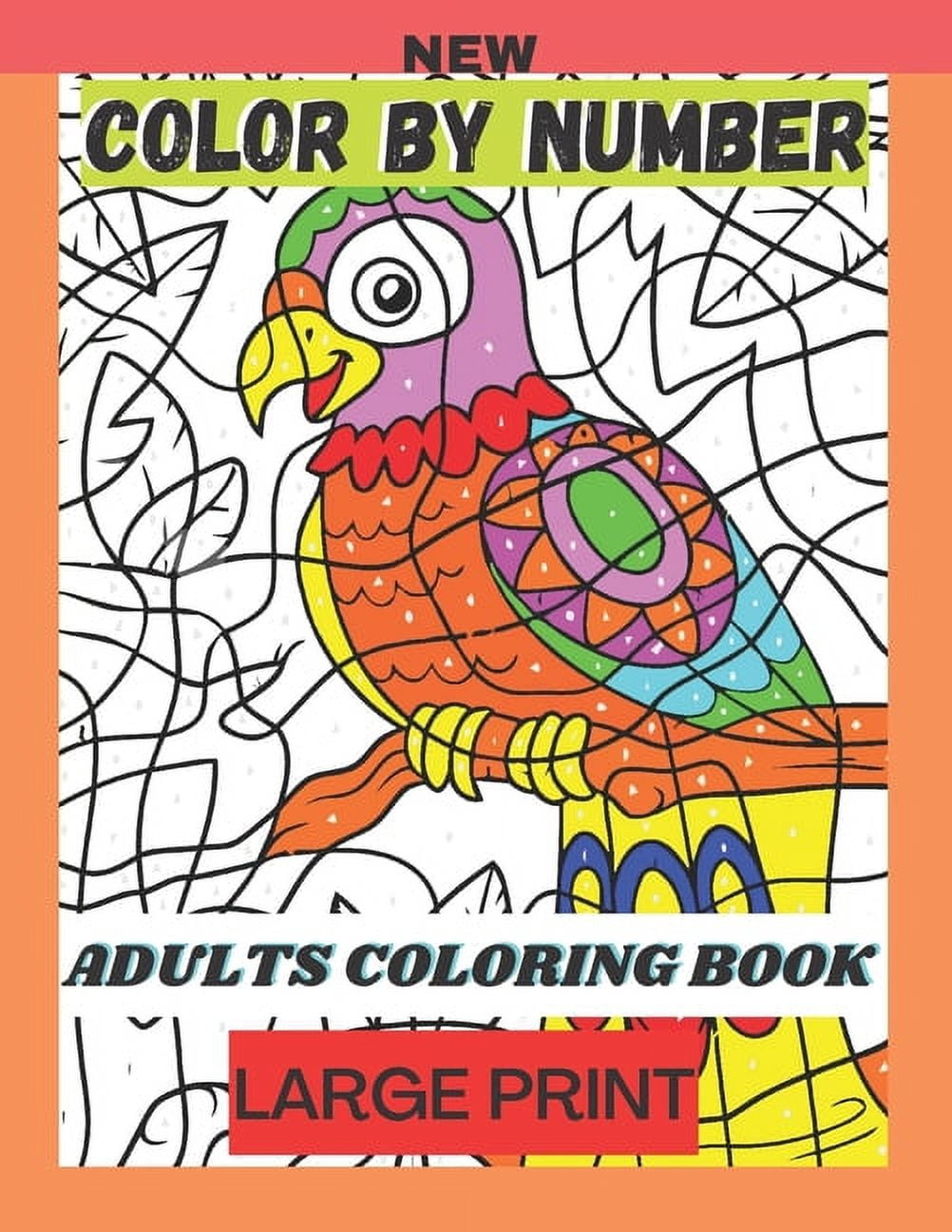 New Color By Number Adults Coloring Book Large Print: An Adult Color By ...