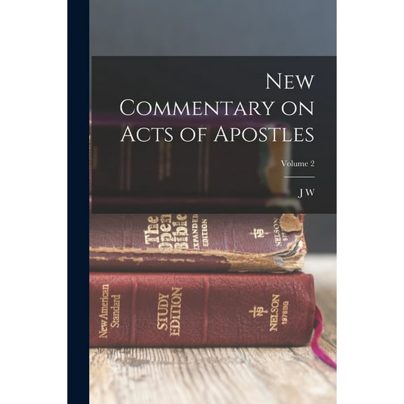New Commentary on Acts of Apostles; Volume 2 (Paperback)