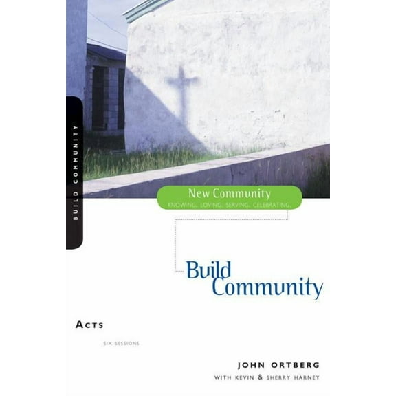New Community Bible Study Acts: Build Community, (Paperback)