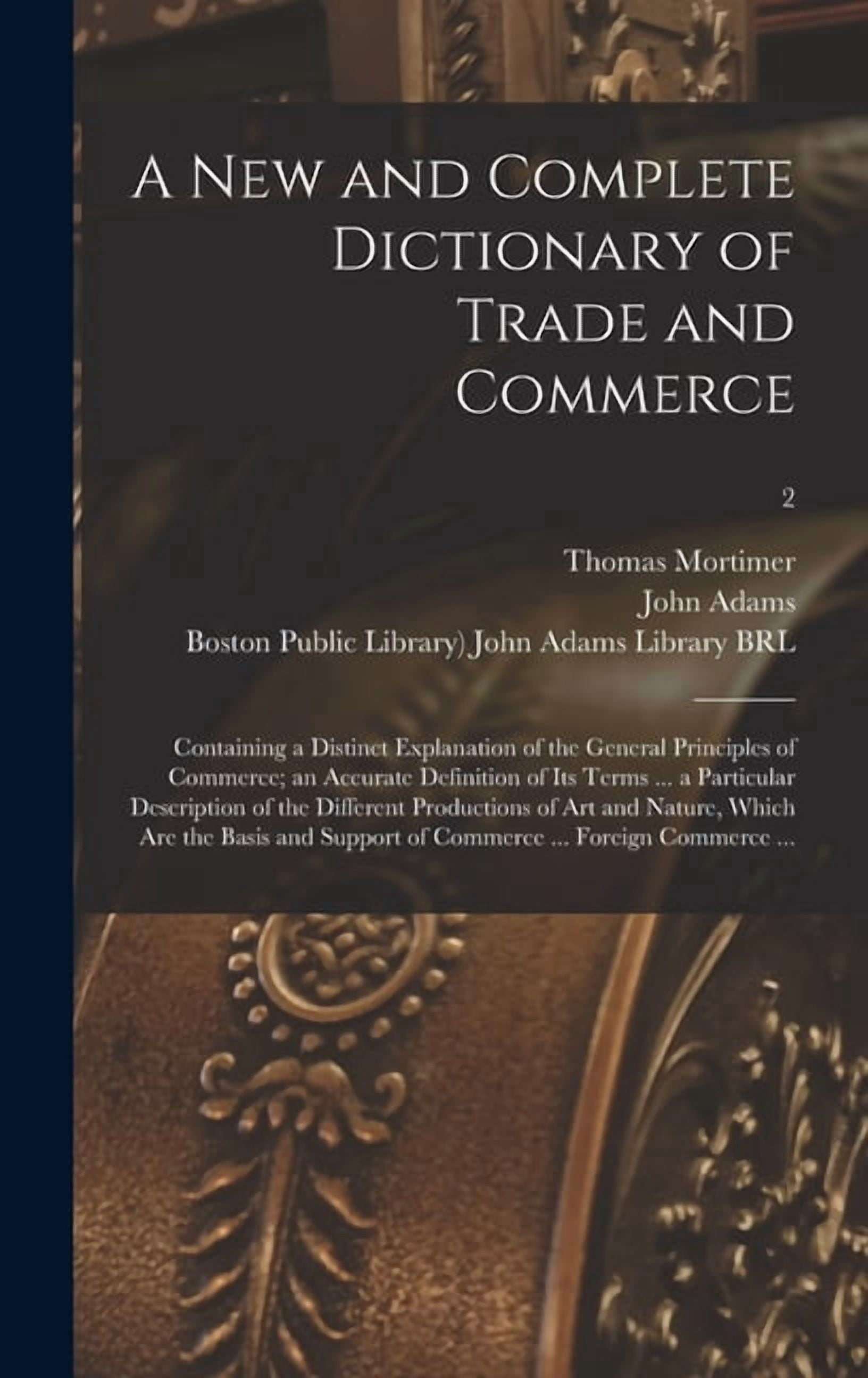 A New and Complete Dictionary of Trade and Commerce (Hardcover ...