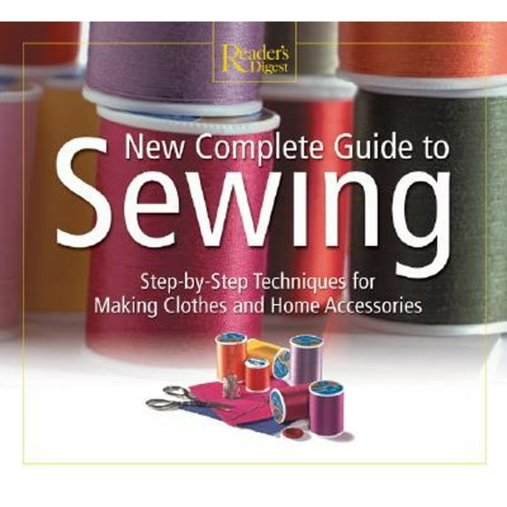 Pre-Owned New Complete Guide to Sewing (Hardcover) by Robert Dolezal, Reader's Digest