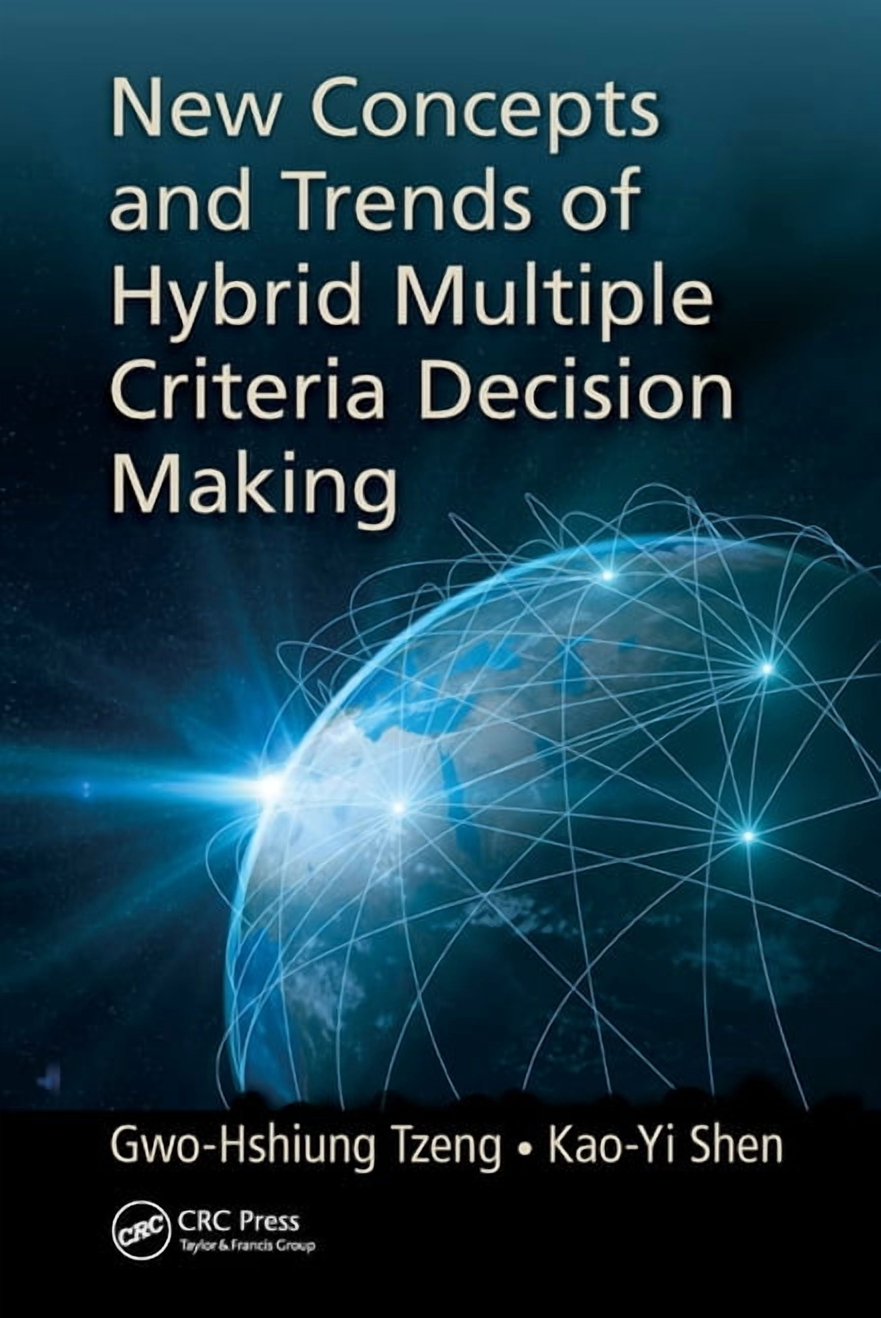 New Concepts and Trends of Hybrid Multiple Criteria Decision Making ...