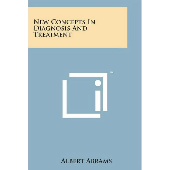New Concepts in Diagnosis and Treatment (Paperback)