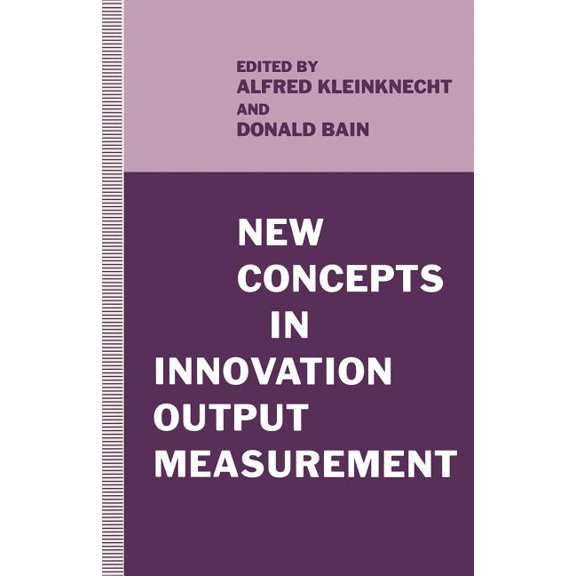 New Concepts in Innovation Output Measurement, (Paperback)