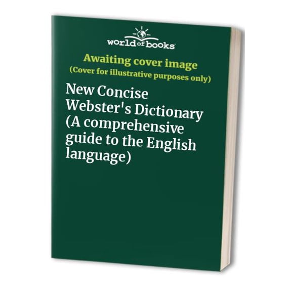 Pre-Owned New Concise Websters Dictionary A comprehensive guide to the English language Paperback Merriam-Webster