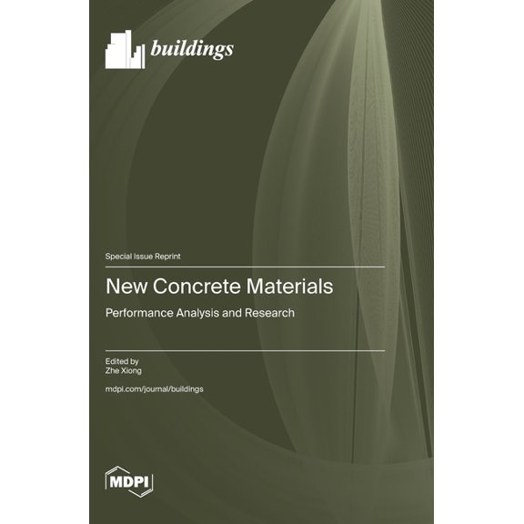 New Concrete Materials: Performance Analysis and Research, (Hardcover)