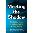 thumbnail image 1 of New Consciousness Reader Meeting the Shadow: The Hidden Power of the Dark Side of Human Nature, (Paperback), 1 of 1