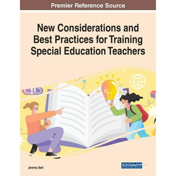 New Considerations and Best Practices for Training Special Education Teachers (Paperback)
