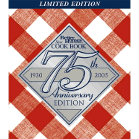 Pre-Owned Better Homes and Gardens New Cook Book, 75th Anniversary Edition (Unknown) 0696222507 9780696222504