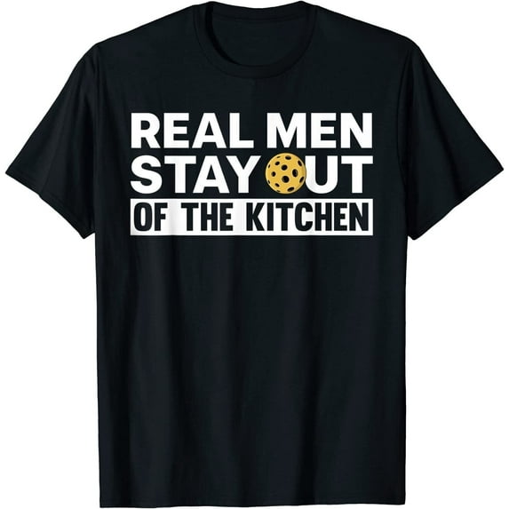 New Cool Pickleball Real Men Stay Out Of The Kitchen Shirt