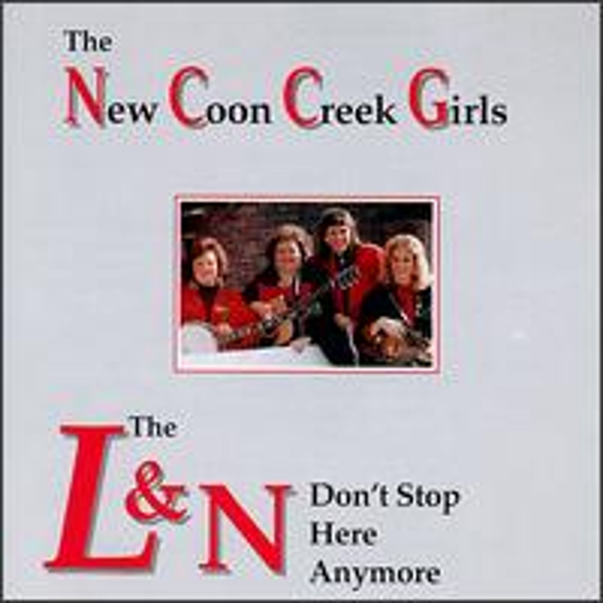 Pre-Owned New Coon Creek Girls - L & N Don't Stop Here Anymore - Folk Music - CD