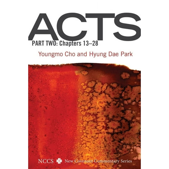 New Covenant Commentary: Acts, Part Two (Hardcover)