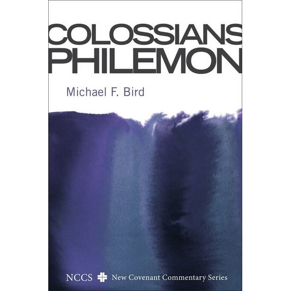 New Covenant Commentary: Colossians and Philemon (Paperback)