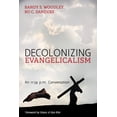 thumbnail image 1 of New Covenant Commentary: Decolonizing Evangelicalism (Hardcover), 1 of 1