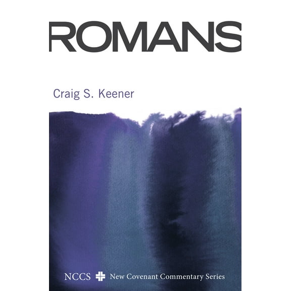 New Covenant Commentary: Romans: A New Convenant Commentary (Paperback)