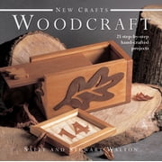 New Crafts Woodcraft 25 step-by-step hand-crafted projects Hardcover