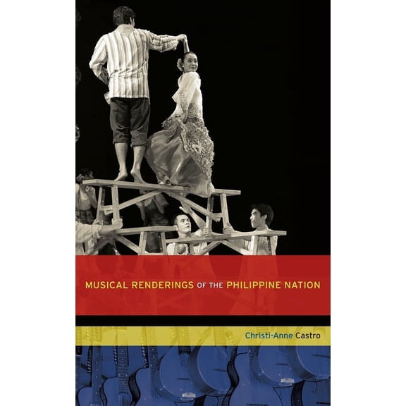 New Cultural History of Music Musical Renderings of the Philippine Nation, (Hardcover)