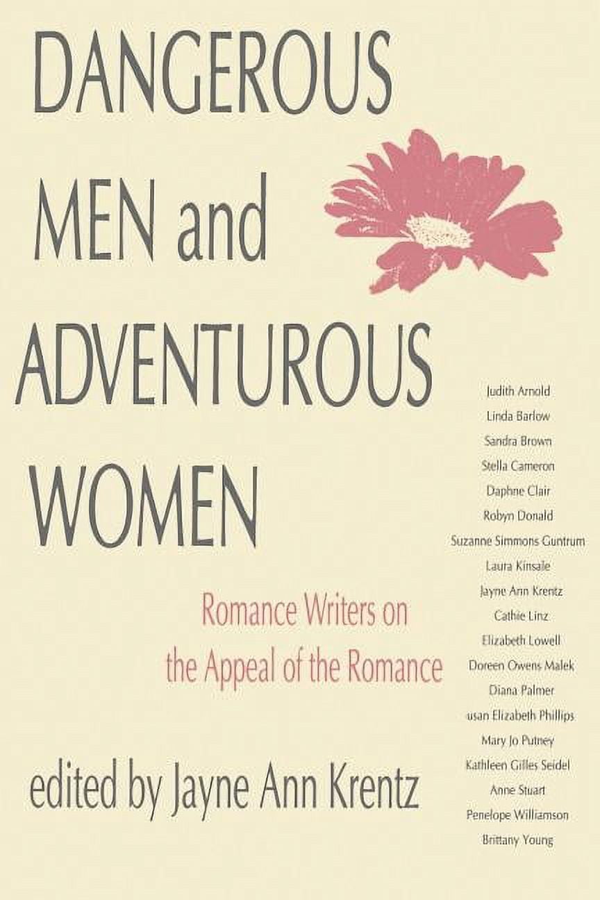 New Cultural Studies: Dangerous Men and Adventurous Women: Romance Writers on the Appeal of the Romance (Paperback)