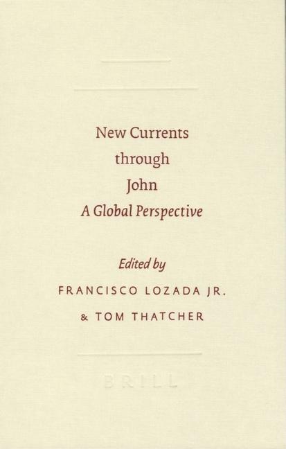 Society of Biblical Literature Academa B New Currents Through John: A ...