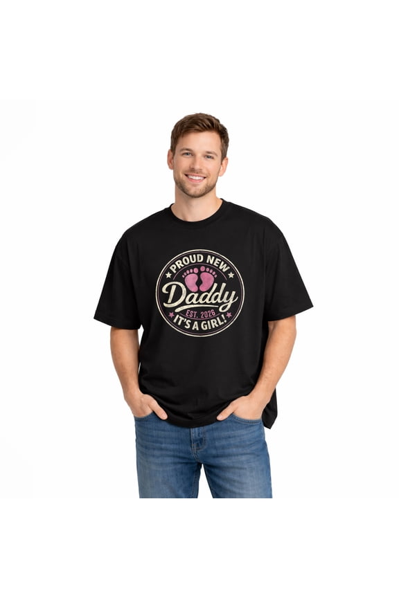 New Dad Est 2026 Fathers Day ArtProud New Dad I'ts a Girl Est 2026 First Time Dad Father Day T-Shirt