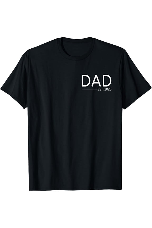 New Dad Est First Promoted To Daddy T-Shirt