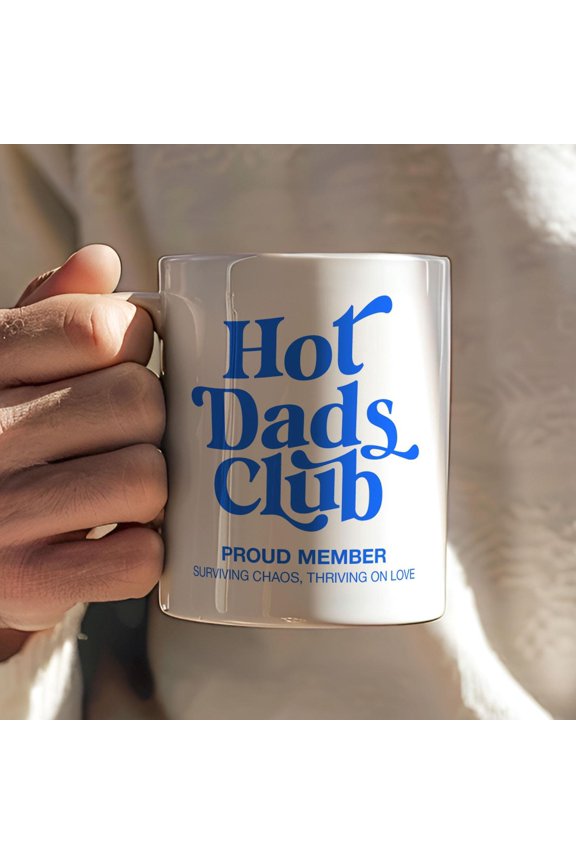 New Dad Mug For Dad Funny Dad Gift For Dad Friend Hot Dads Club Mug Fathers Day Gift For N
