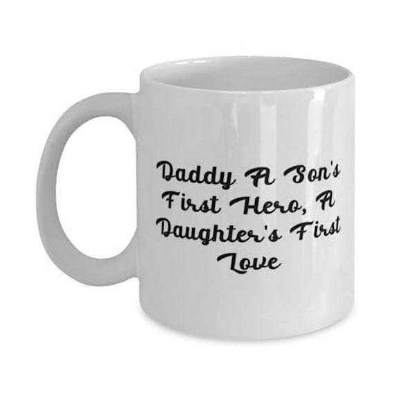 New Daddy 15oz Mug, Daddy A Son's First Hero, A Daughter's First, Present For Dad, Best Gifts From Son Daughter, Fathers Day, Gift ideas