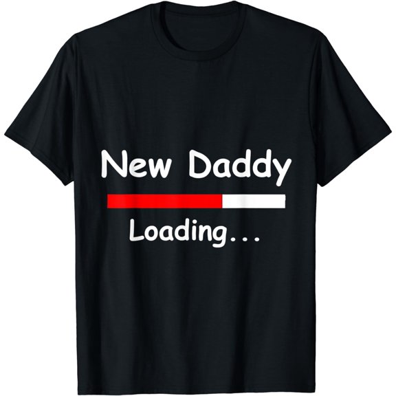 New Daddy Loading T-Shirt Expectant Father Day Gift