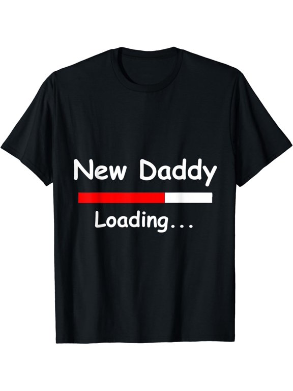 New Daddy Loading T-Shirt Expectant Father Day Gift