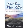 thumbnail image 1 of New Day, New Life: Live, Laugh, Love, Work, Pray, (Paperback), 1 of 1