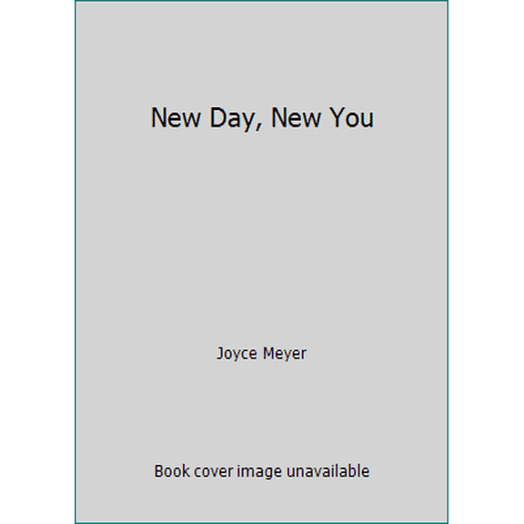 Pre-Owned New Day, New You (Hardcover) 145551344X 9781455513444