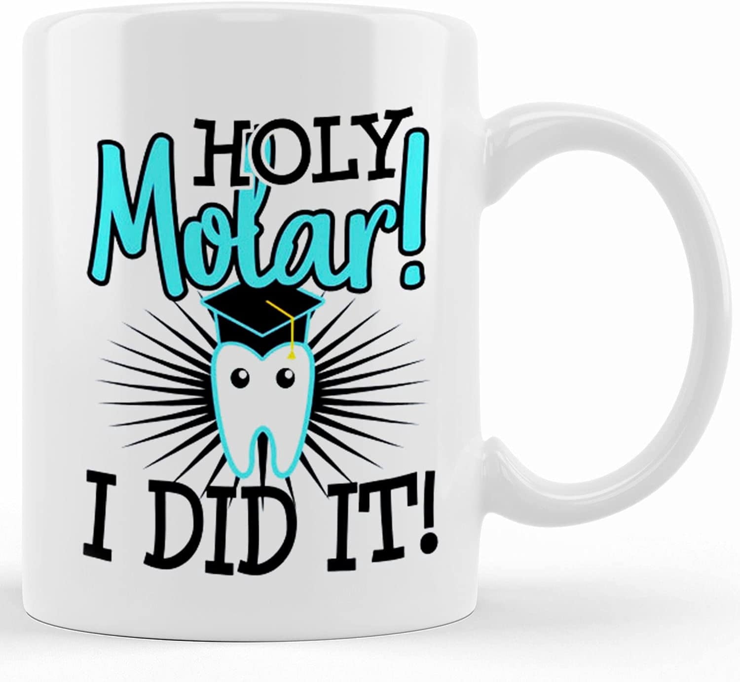 New Dentist Dental Hygienist Graduation Coffee Mug Dental Assistant School Graduating Dds Graduate Holy Molar, Ceramic Novelty Coffee Mug, Tea Cup, Gift Present For Birthday, Christmas T