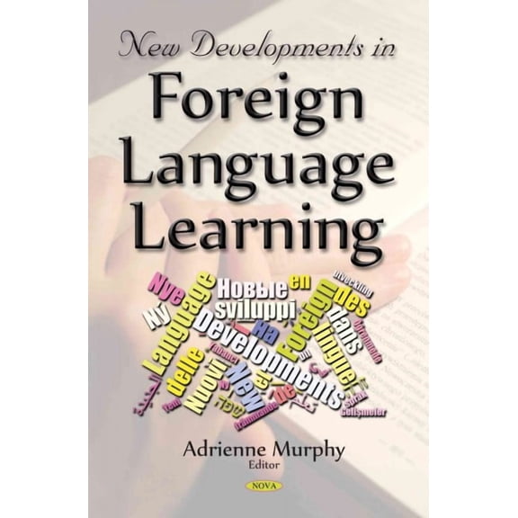 New Developments in Foreign Language Learning