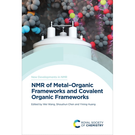 New Developments in NMR NMR of Metal-Organic Frameworks and Covalent Organic Frameworks, Book 35, (Hardcover)