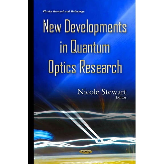 New Developments in Quantum Optics Research
