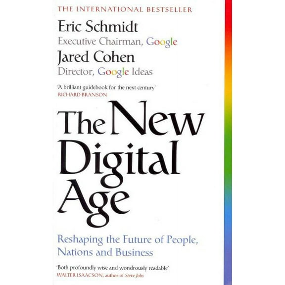New Digital Age : Reshaping the Future of People, Nations and Business