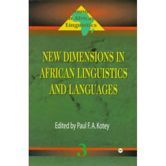 New Dimensions in African Linguistics and Languages