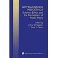 thumbnail image 1 of New Dimensions in Bioethics: Science, Ethics and the Formulation of Public Policy, (Paperback), 1 of 1
